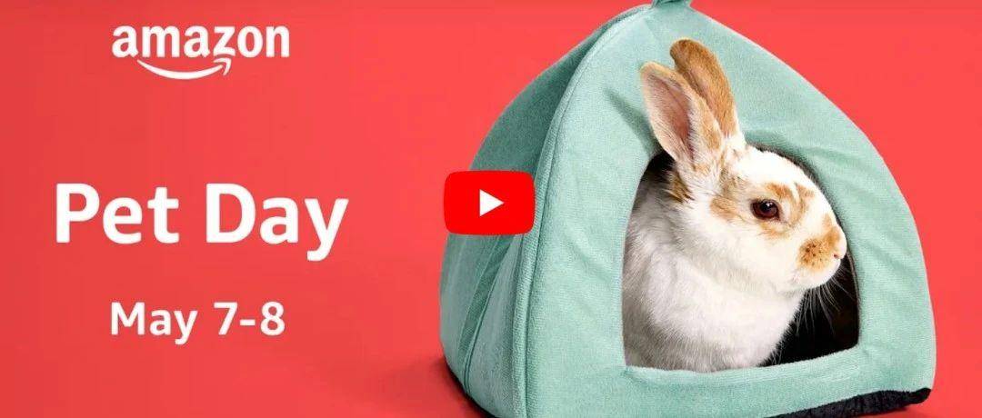 亚马逊“宠物日”大促即将举行，这些品类提前准备！